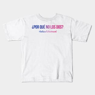 Por Qué No Los Dos? Why Not Both, Latinx Bisexual Pride - Flag Color Text Kids T-Shirt